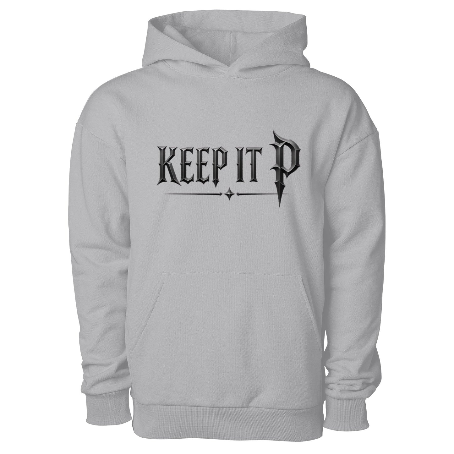  quot KEEP It P quot Pullover Hooded Sweatshirt