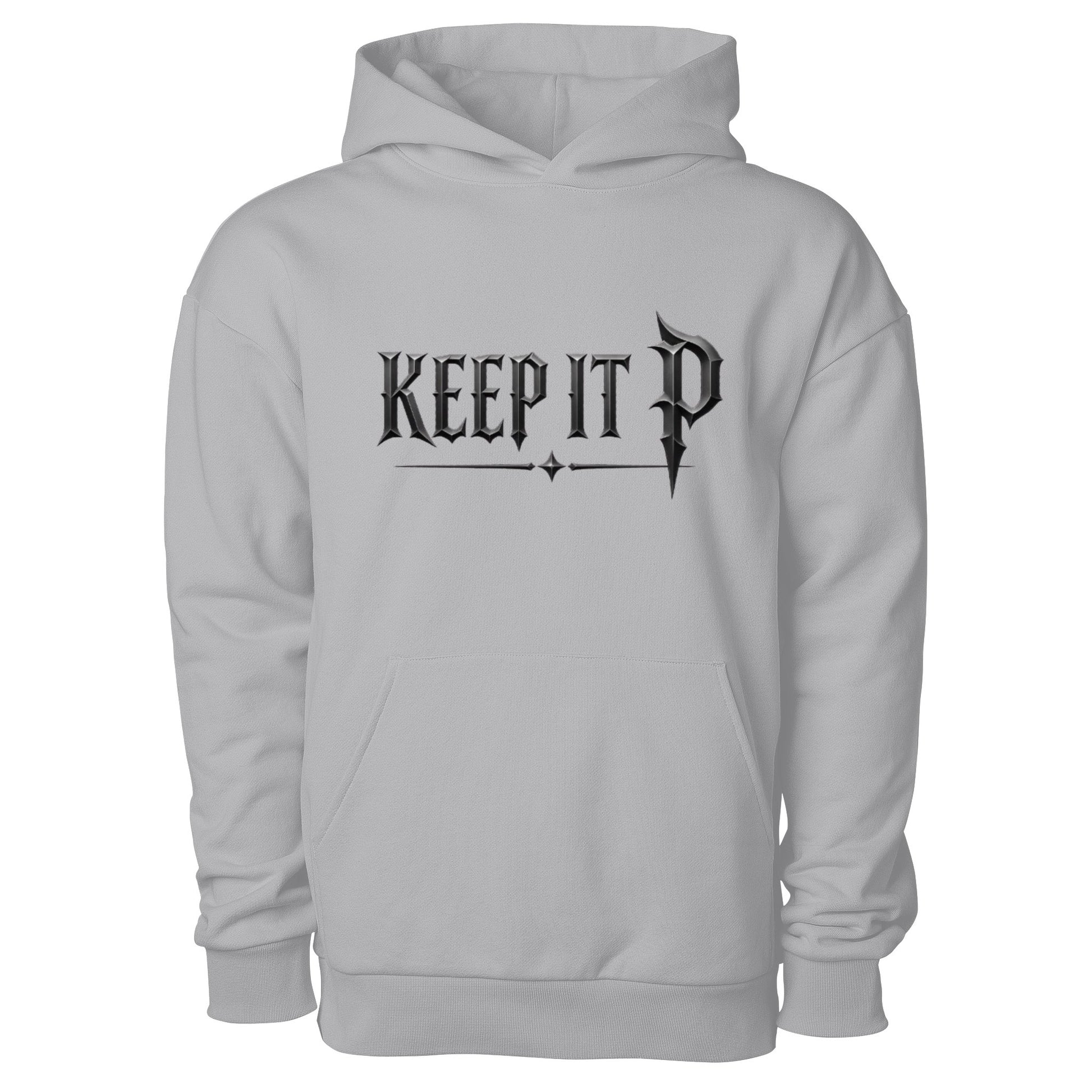  quot KEEP It P quot Pullover Hooded Sweatshirt