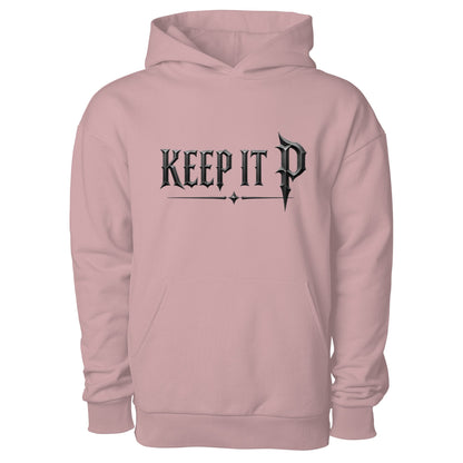  quot KEEP It P quot Pullover Hooded Sweatshirt